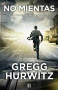 no mientas-gregg hurwitz-9788466658270 no mientas-gregg hurwitz-9788466658270