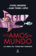 (pe) los amos del mundo-juan torres-vincenç navarro-9788467008470 (pe) los amos del mundo-juan torres-vincenç navarro-9788467008470