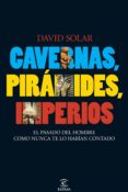 cavernas, pirámides, imperios (ebook)-david solar-9788467036770 cavernas, pirámides, imperios (ebook)-david solar-9788467036770