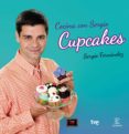 (pe) cocina con sergio cupcakes-sergio fernandez-9788467039870 (pe) cocina con sergio cupcakes-sergio fernandez-9788467039870