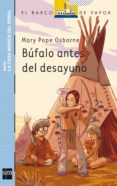 búfalo antes del desayuno-mary pope osborne-9788467573770 búfalo antes del desayuno-mary pope osborne-9788467573770