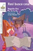 la pandilla de la ardilla 8: rasi busca casa-begoña oro pradera-9788467591170 la pandilla de la ardilla 8: rasi busca casa-begoña oro pradera-9788467591170