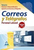 personal laboral de correos y telegrafos. temario. volumen ii: de sarrollo de la operativa en correos y telegrafos-9788467657470 personal laboral de correos y telegrafos. temario. volumen ii: de sarrollo de la operativa en correos y telegrafos-9788467657470