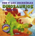 teo y los increíbles dinosaurios. el estegosaurio-9788467739770 teo y los increíbles dinosaurios. el estegosaurio-9788467739770