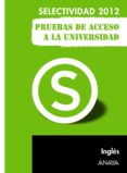 ingles 2012 (pruebas de acceso a la universidad)-nicola holmes-9788467835670 ingles 2012 (pruebas de acceso a la universidad)-nicola holmes-9788467835670