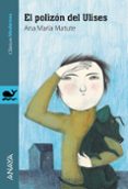 el polizon del ulises-ana maria matute-9788467860870 el polizon del ulises-ana maria matute-9788467860870