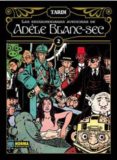 las extraodinarias aventuras de adele blanc-sec vol. 2-9788467903270 las extraodinarias aventuras de adele blanc-sec vol. 2-9788467903270