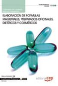 cuaderno del alumno elaboración de formulas magistrales, preparad os oficiales, dieteticos y cosmeticos.-9788468116570 cuaderno del alumno elaboración de formulas magistrales, preparad os oficiales, dieteticos y cosmeticos.-9788468116570
