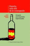 españa, mas alla de lo conseguido una guia para españoles esperanzados-9788468683270 españa, mas alla de lo conseguido una guia para españoles esperanzados-9788468683270