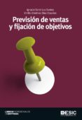 previsión de ventas y fijación de objetivos-ignacio soret los santos-emilio gimenez diaz-oyuelos-9788473569170 previsión de ventas y fijación de objetivos-ignacio soret los santos-emilio gimenez diaz-oyuelos-9788473569170
