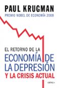 el retorno de la economia de la depresion y la crisis actual-paul krugman-9788474238570 el retorno de la economia de la depresion y la crisis actual-paul krugman-9788474238570