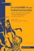 el sutil poder de las transnacionales: logica, funcionamiento e i mpacto de las grandes empresas en un mundo globalizado-antoni verger-9788474266870 el sutil poder de las transnacionales: logica, funcionamiento e i mpacto de las grandes empresas en un mundo globalizado-antoni verger-9788474266870