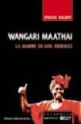 wangari maathai: la madre de los arboles-maximo sandin-9788474268270 wangari maathai: la madre de los arboles-maximo sandin-9788474268270