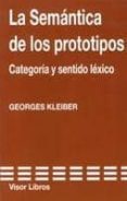 semantica de los prototipos-georges kleiber-9788475224770 semantica de los prototipos-georges kleiber-9788475224770