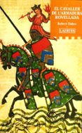 el cavaller de l armadura rovellada-robert fisher-9788475843070 el cavaller de l armadura rovellada-robert fisher-9788475843070