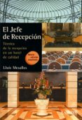 el jefe de recepcion: tecnica de recepcion de un hotel de calidad-lluis mesalles-9788475845470 el jefe de recepcion: tecnica de recepcion de un hotel de calidad-lluis mesalles-9788475845470