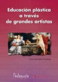 educación plástica a través de grandes artístas (ebook)-carmen fernandez ansuategui-9788476428870 educación plástica a través de grandes artístas (ebook)-carmen fernandez ansuategui-9788476428870