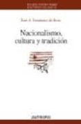nacionalismo, cultura y tradicion-j. a. fernandez de rota-9788476587270 nacionalismo, cultura y tradicion-j. a. fernandez de rota-9788476587270