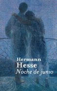 noche de junio-hermann hesse-9788476699270 noche de junio-hermann hesse-9788476699270
