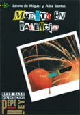 muerte en valencia (nivel 1)-loreto de miguel-alba santos-9788477110170 muerte en valencia (nivel 1)-loreto de miguel-alba santos-9788477110170