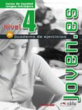 joven.es 4 (nivel b1) (libro de ejercicios)-oscar cerrolaza gili-9788477115670 joven.es 4 (nivel b1) (libro de ejercicios)-oscar cerrolaza gili-9788477115670
