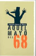 aquel mayo del 68-antonio saenz de miera-9788477238270 aquel mayo del 68-antonio saenz de miera-9788477238270