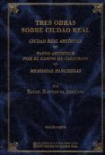 tres obras sobre ciudad real-rafael ramirez de arellano-9788477893370 tres obras sobre ciudad real-rafael ramirez de arellano-9788477893370