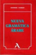 pack nueva gramatica arabe (gramatica + clave de ejercicios)-9788478610570 pack nueva gramatica arabe (gramatica + clave de ejercicios)-9788478610570
