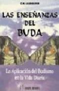 las enseñanzas del buda. la aplicacion del budismo en la vida dia ria-c.w. leadbeater-9788479102470 las enseñanzas del buda. la aplicacion del budismo en la vida dia ria-c.w. leadbeater-9788479102470