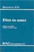 dios es amor: carta enciclica deus caritas est-joseph benedicto xvi ratzinger-9788479148270 dios es amor: carta enciclica deus caritas est-joseph benedicto xvi ratzinger-9788479148270