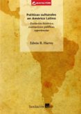 políticas culturales en america latina: e-edwin r. harvey-9788480488570 políticas culturales en america latina: e-edwin r. harvey-9788480488570