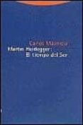 martin heidegger: el tiempo del ser-carlos masmela-9788481643770 martin heidegger: el tiempo del ser-carlos masmela-9788481643770