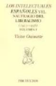 los intelectuales españoles y el naufragio del liberalismo (1923- 1936), i-victor ouimette-9788481911770 los intelectuales españoles y el naufragio del liberalismo (1923- 1936), i-victor ouimette-9788481911770