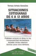 situaciones cotidianas de 6 a 12 años (2ª ed.)-teresa artola gonzalez-9788482395470 situaciones cotidianas de 6 a 12 años (2ª ed.)-teresa artola gonzalez-9788482395470