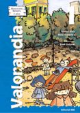valorandia 1 (educacion infantil 3 años)-rosa gonzalez-esther diez-9788483165270 valorandia 1 (educacion infantil 3 años)-rosa gonzalez-esther diez-9788483165270