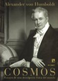 cosmos: ensayo de una descripcion fisica del mundo-alexander von humboldt-9788483195970 cosmos: ensayo de una descripcion fisica del mundo-alexander von humboldt-9788483195970