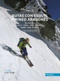 rutas con esquis pirineo aragones. tomo iv-jorge garcia-dihinx-9788483214770 rutas con esquis pirineo aragones. tomo iv-jorge garcia-dihinx-9788483214770