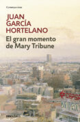 el gran momento de mary tribune-juan garcia hortelano-9788483469170 el gran momento de mary tribune-juan garcia hortelano-9788483469170