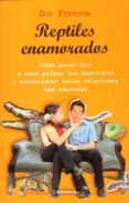 reptiles enamorados-don ferguson-9788483580370 reptiles enamorados-don ferguson-9788483580370
