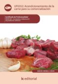 (i.b.d.)acondicionamiento de la carne para su comercializacion. inai0108 carniceria y elaboracion de productos carnicos-9788483645970 (i.b.d.)acondicionamiento de la carne para su comercializacion. inai0108 carniceria y elaboracion de productos carnicos-9788483645970