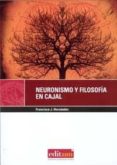 neuronismo y filosofia en cajal-francisco j. hernandez-9788483717370 neuronismo y filosofia en cajal-francisco j. hernandez-9788483717370