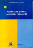 practicas de quimica para ciclos formativos-eva maria sanchez escribano-9788484253570 practicas de quimica para ciclos formativos-eva maria sanchez escribano-9788484253570