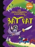 bat pat especial:las escalofriantes aventuras de bat pat-roberto pavanello-9788484415770 bat pat especial:las escalofriantes aventuras de bat pat-roberto pavanello-9788484415770