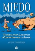 miedo: tecnicas para superarlo y convertirlo en tu aliado-geoff thompson-9788484450870 miedo: tecnicas para superarlo y convertirlo en tu aliado-geoff thompson-9788484450870