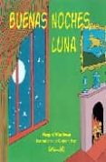 buenas noches luna-margaret wise brown-9788484701170 buenas noches luna-margaret wise brown-9788484701170