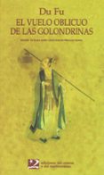 el vuelo oblicuo de las golondrinas-du fu-9788487198670 el vuelo oblicuo de las golondrinas-du fu-9788487198670