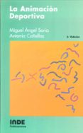 la animacion deportiva (3ª ed.)-antonia cañellas mayoral-miguel angel soria verde-9788487330070 la animacion deportiva (3ª ed.)-antonia cañellas mayoral-miguel angel soria verde-9788487330070