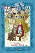 el libro azul de los cuentos de hadas (vol. i)-andrew lang-9788488066770 el libro azul de los cuentos de hadas (vol. i)-andrew lang-9788488066770