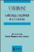 vivir en paz: conflictologia y conflictividad en la vida cotidian a-eduard vinyamata camp-9788488711670 vivir en paz: conflictologia y conflictividad en la vida cotidian a-eduard vinyamata camp-9788488711670
