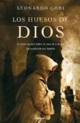 los huesos de dios-leonardo gori-9788489367470 los huesos de dios-leonardo gori-9788489367470
